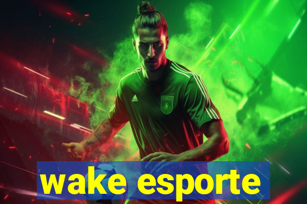 wake esporte